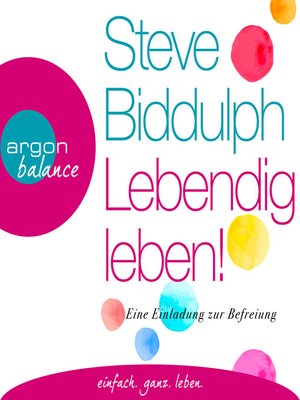 cover image of Lebendig leben!--Eine Einladung zur Befreiung